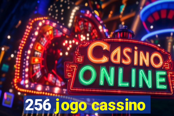 256 jogo cassino